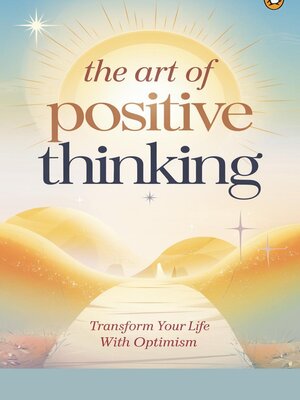 cover image of The Art of Positive Thinking